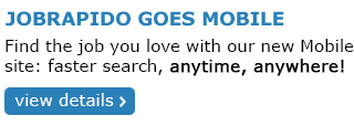 Jobrapido goes mobile - Find the job you love with our new Mobile site: faster search, anytime, anywhere!
