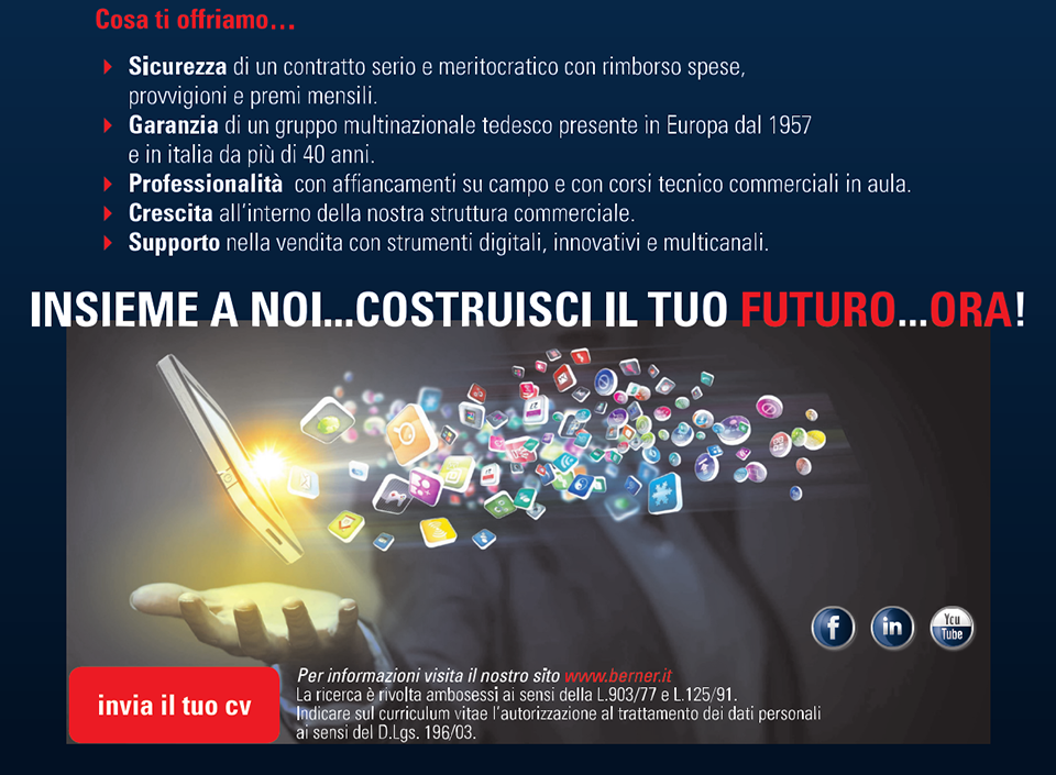 Cerchiamo te che hai esperienza di vendita o conoscenza dei nostri prodotti, che cerchi un lavoro autonomo e dinamico, con passione commerciale, intraprendenza e determinazione. Ti offriamo di un contratto serio e meritocratico con rimborso spese, provvigioni e premi mensili. Granzia di un gruppo multinazionale tedesco presente in Europa dal 1957 e in italia da 40 anni. Professionalità con affiancamenti su campo e con corsi tecnico commerciali in aula. Crescita all’interno della nostra struttura commerciale. Supporto nella vendita con strumenti digitali, innovativi e multicanali. INSIEME A NOI... COSTRIUSCI IL TUO FUTURO... ORA! Invia il tuo CV